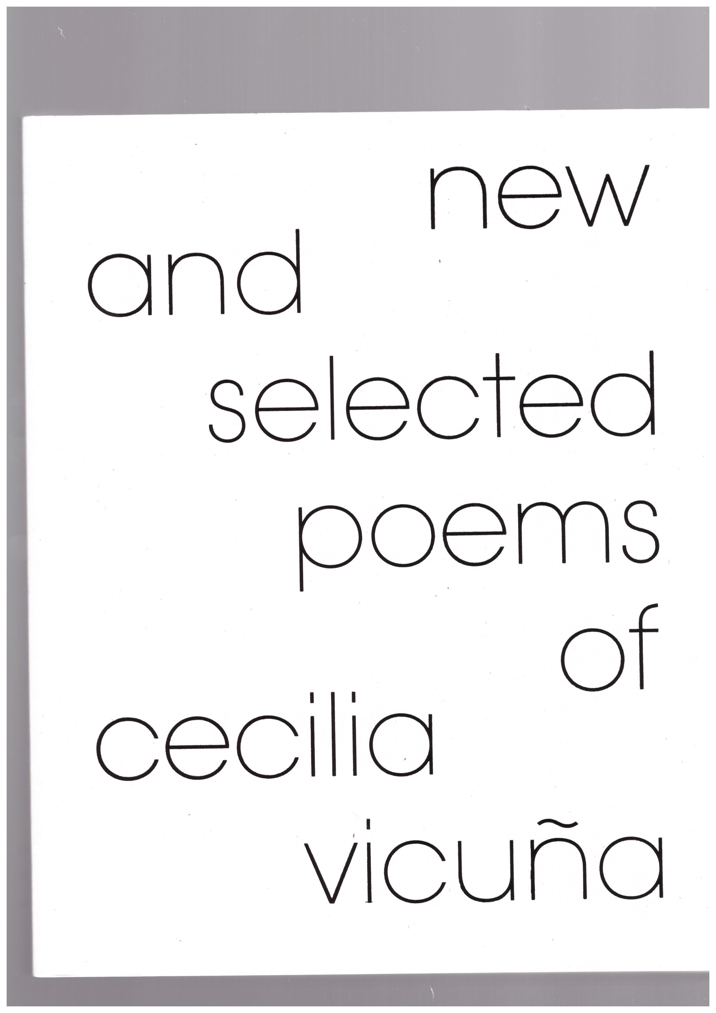 ALCALA, Rosa (ed.) - New and Selected Poems of Cecilia Vicuña